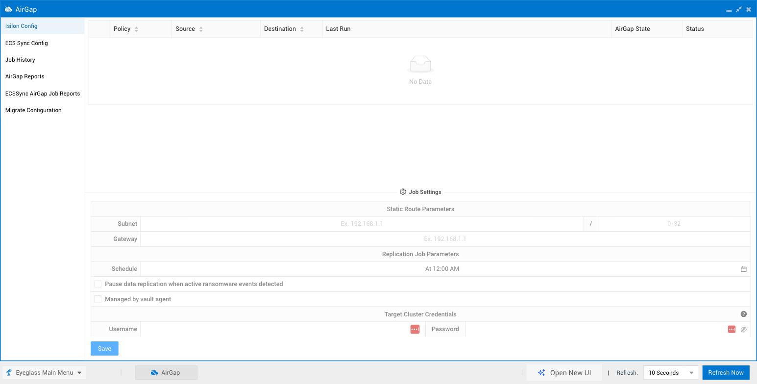 Legacy AirGap Isilon Config tab, showing an empty Policy/Source/Destination/AirGap State/Status table and a Job Settings panel with Static Route Parameters, Replication Job Parameters, and Target Cluster Credentials fields
